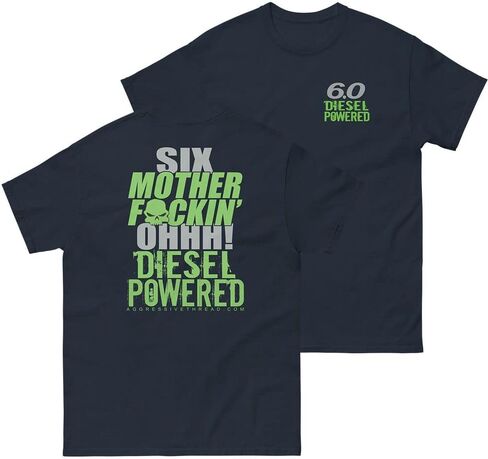 Aggressive Thread 6.0 Powerstroke Six MF'N OHH! Power Stroke T-Shirt in Kuwait
