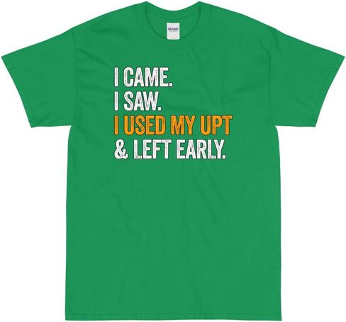 SWAGAZON I Came I Saw I Used My UPT & Left Early Short Sleeve T-Shirt in Kuwait