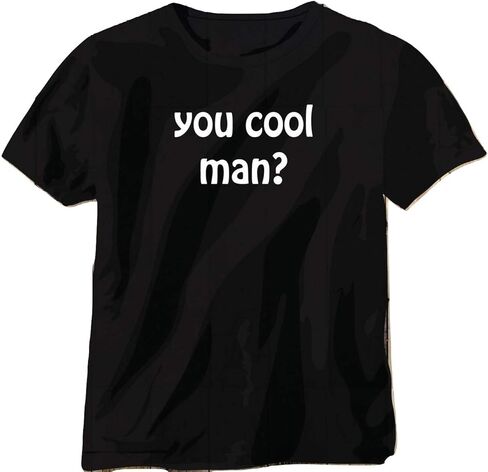 Dazed and Confused Inspired Tribute Saying T-Shirt You Cool Man? Slater Wooderson Randall 'Pink' Floyd in Kuwait