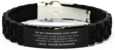 to My Smoking Hot Wife Bracelet, I Loved You Then I Love You Still Always Have Always Will, Best Couple Gifts, Engagement Gifts, Wedding Gifts, Valentines Day Gifts from Your Husband in Kuwait