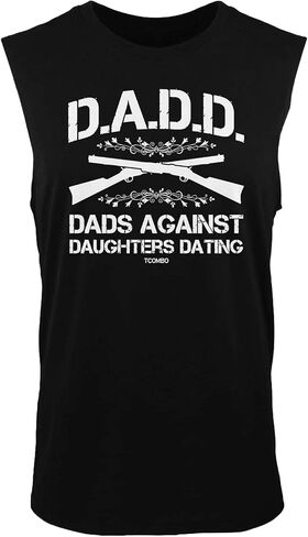 Tcombo D.A.D.D. Dads Against Daughters Dating - Funny Men's Sleeveless Shirt in Saudi Arabia