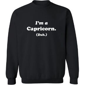 zerogravitee I'm a Capricorn. (Duh.) Crewneck Sweatshirt in Saudi Arabia