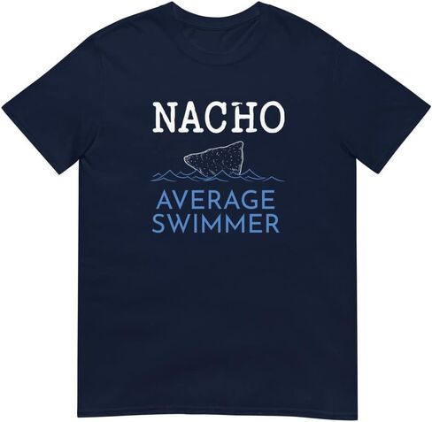 Nacho Average Swimmer T-Shirt, Funny Swimmer Shirt, Swimmer Gift, Funny Swimming Shirt, Swimming Team, Swim Coach in Saudi Arabia