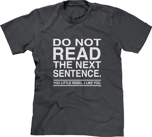 Blittzen Mens T-Shirt Do Not Read The Next Sentence You Rebel in Saudi Arabia