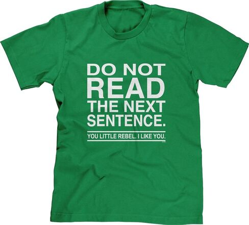 Blittzen Mens T-Shirt Do Not Read The Next Sentence You Rebel in Saudi Arabia