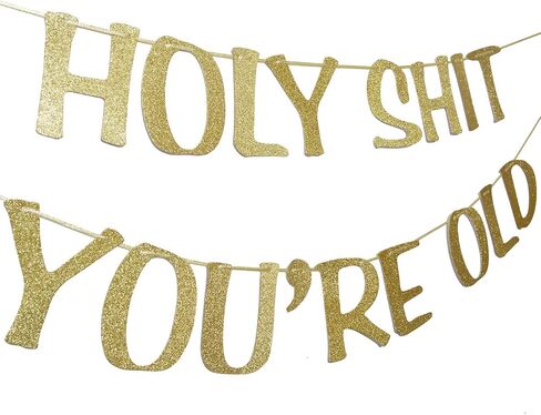 Holy Shit You're Old Banner Black Glitter for 30th 40th 50h 60th 70th 80th 90th Funny Birthday Banner Sign Bunting Party Decor Photo Booth Props (Black) in Kuwait