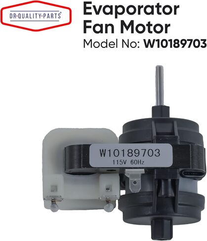 محرك مروحة مبخر الثلاجة W10189703 - مناسب تمامًا متوافق مع Whirlpool Maytag Kenmore - يستبدل WPW10189703 W10208121 2219647 in Kuwait