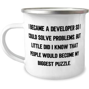 I became a Developer so I could solve problems, but little did I. 12oz Camper Mug, Developer, Nice Gifts For Developer from Boss, Cute developer gift ideas, Unique developer gifts, Cool developer in Saudi Arabia