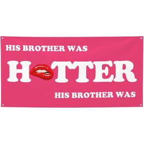 2x4 Ft Ft His Brother Was Hotter Flag Pink Blue Funny Meme Flag Sign For College Dorm Room Decorations Girl Teens Room Party Decoration With 4 Metal Eyelets in Kuwait