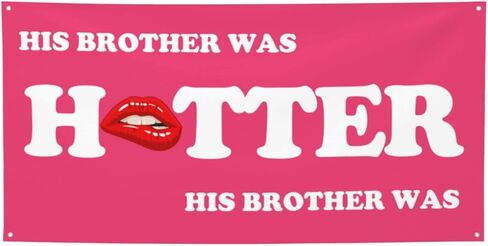 2x4 Ft Ft His Brother Was Hotter Flag Pink Blue Funny Meme Flag Sign For College Dorm Room Decorations Girl Teens Room Party Decoration With 4 Metal Eyelets in Kuwait
