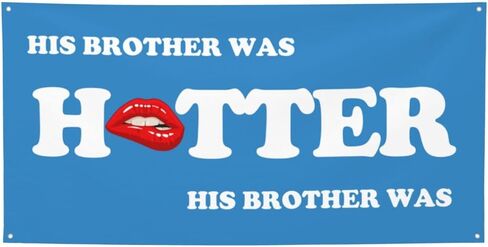 3x6 Ft Ft His Brother Was Hotter Flag Pink Blue Funny Meme Flag Sign For College Dorm Room Decorations Girl Teens Room Party Decoration With 4 Metal Eyelets in Kuwait
