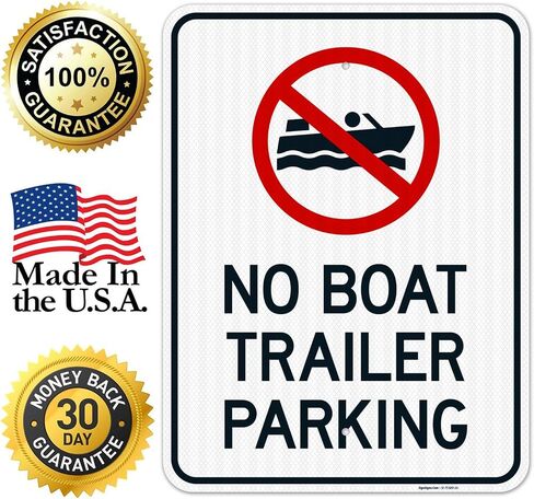 No Boat Trailer Parking Sign, 10x14 Inches, Rust Free .040 Aluminum, Fade Resistant, Made in USA by Sigo Signs in Kuwait