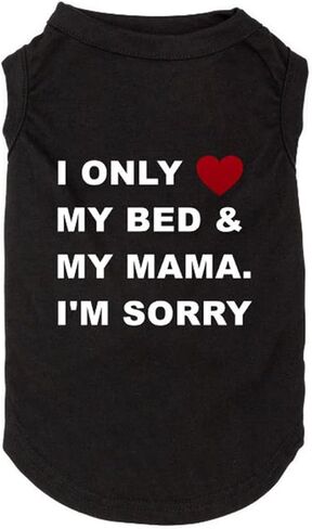 قمصان Futmtu للكلاب I Only Love My Bed My Mama I'm آسف بشعار مطبوع عليها حروف للكلاب الصغيرة تي شيرت (أسود، متوسط) in Kuwait