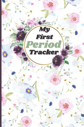 My First Period Journal: Nifty Menstrual Cycle Tracking For Girls Teens And Women | Monitor PMS Symptoms | 2 year monthly Calendar Logbook in Saudi Arabia