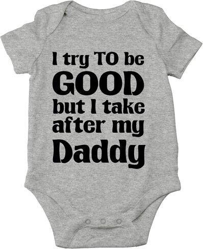CBTwear I Try to Be Good Take After My Daddy Baby Bodysuit in Saudi Arabia