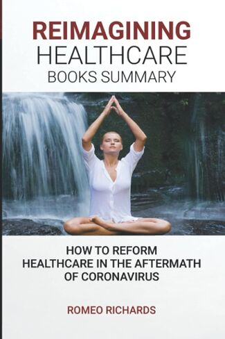 Reimagining Healthcare: Healthcare Reform In The Aftermath Of Coronavirus in Saudi Arabia