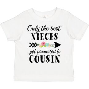 inktastic Only The Best Nieces Get Promoted to Cousin Toddler T-Shirt