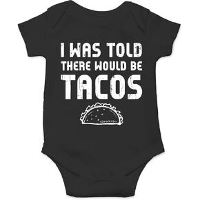 CBTwear I Was Told There Would Be Tacos Funny Baby Bodysuit in Saudi Arabia