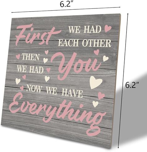 Nursery Decor, Wood Plaque Table Art Sign 6.2 * 6.2inch, Farmhouse Decor for Baby Nursery, Sweet Home Decor, Gift for New Parents to Be, First We Had Each Other Then We Had You Now We Have Everything in Saudi Arabia
