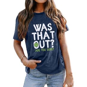 Pickleball Shirts Women was That Out Pickleball T-Shirt Pickleball Player Gift Shirt Pickleball Graphic Tee Tops
