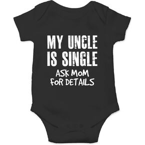 AW Fashions My Uncle Is Single, Ask Mom For Details - Baby Wingman - Cute One-Piece Infant Baby Bodysuit