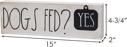 Dogs Fed? Yes/No Rusic Dog Sign, Whitewashed Wood Plaque with Black Metal Tag, Cute Dog Decor Gift for Dog Lover, 15 x 4.75 Inches in Kuwait