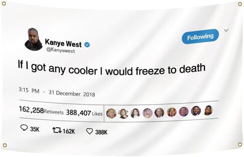 بساط حائط مطبوع بعبارة «West If I Got Any Cooler I Would freeze to death» مقاس 3 × 5 قدم للغرفة والسكن الجامعي وديكور الحائط بألوان زاهية وطباعة HD من كاني رابر in Kuwait