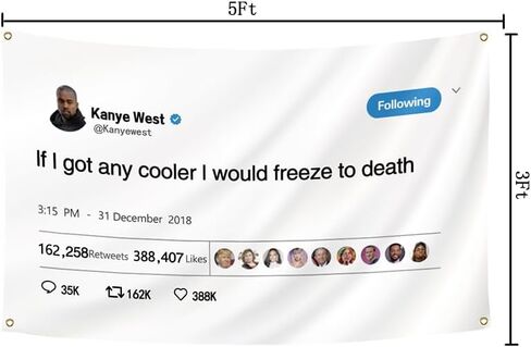 بساط حائط مطبوع بعبارة «West If I Got Any Cooler I Would freeze to death» مقاس 3 × 5 قدم للغرفة والسكن الجامعي وديكور الحائط بألوان زاهية وطباعة HD من كاني رابر in Kuwait