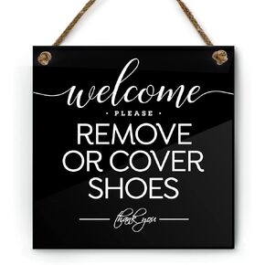 6x6 Inch Welcome, Remove or Cover Shoes Designer Sign ~ Ready to Hang ~ Premium Finish, Durable (Black)
