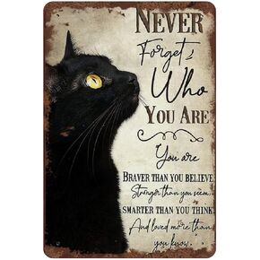 Never Forget Who You are Retro Tin Sign Animal Art Cat Lover Gift Cute Cat Wall Art Home Decor Fun Tin Sign for Man Cave Bar Pub Club Home Wall Decoration 12x8 Inch in Saudi Arabia