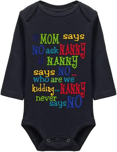 If Mom Says No Ask Nanny Baby Boy Girl Onesie Newborn Organic Bodysuit in Saudi Arabia