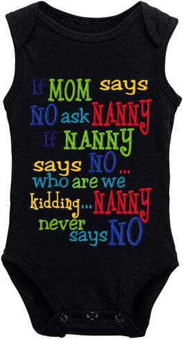 If Mom Says No Ask Nanny Baby Boy Girl Onesie Newborn Organic Bodysuit in Saudi Arabia