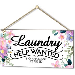 Colorful Flower Sign, Wood Wall Decoration Plaque with Rope, Home Door Decor Laundry Room Shelf Wood Art Plaque for Family, Friends, Coworker, 10 x 5" Laundry Help Wanted No Applicant Refused Sign -07 in Kuwait