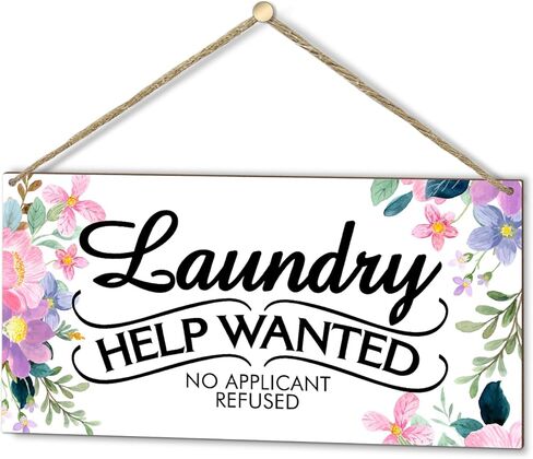 Colorful Flower Sign, Wood Wall Decoration Plaque with Rope, Home Door Decor Laundry Room Shelf Wood Art Plaque for Family, Friends, Coworker, 10 x 5" Laundry Help Wanted No Applicant Refused Sign -07 in Kuwait
