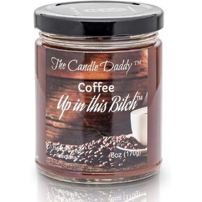 شمعة معطرة Coffee Up in This Bitch - شمعة بجرة 6 أونصة - مصبوبة يدويًا في ولاية إنديانا
