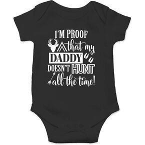 AW Fashions I'm Proof That My Daddy Doesn't Hunt All The Time - Crawl Walk Hunt - Cute One-Piece Infant Baby Bodysuit