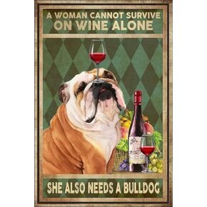 Vintage A Woman Cannot Survive On Wine Alone She Also Needs A Bulldogs Aluminium Metal Tin Sign 8x12 Inch Home Poster Bar Pub Decor in Saudi Arabia