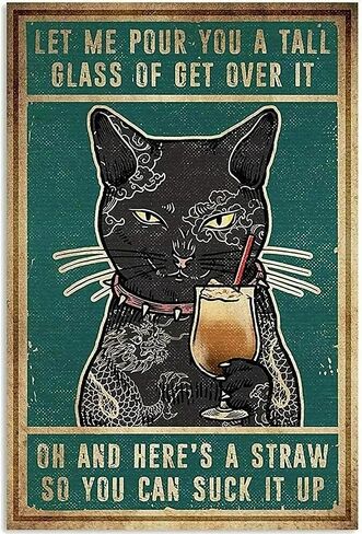 MeowPrint pour you a tall it up Funny Vintage Metal black cat Signs Tin Sign 12 x 8In in Saudi Arabia
