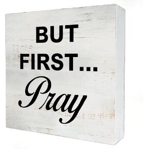 But First Pray Wooden Box Sign with Saying Desk Decor 5 x 5 Inch Positive Christian Box Sign Wood Plaque Block Sign Rustic Art Home Office Decor in Kuwait