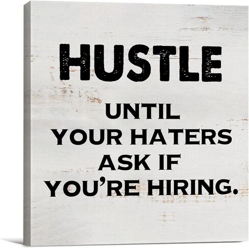 Hustle Until Your Haters Ask Sign Canvas Wall Art Home Decor 8 x 8 Inch Motivational Canvas Print Painting Framed Plaque Rustic Desk Shelf Art in Kuwait