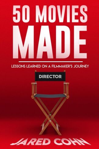 Fifty Movies Made: Lessons Learned on a Filmmaker's Journey in Saudi Arabia