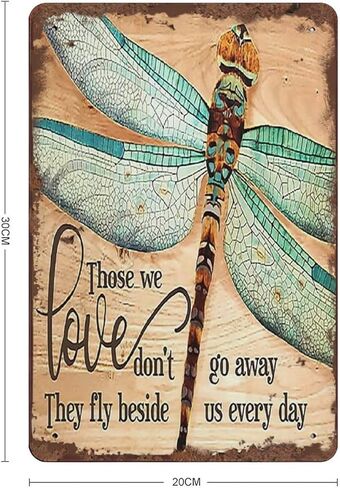 Dreacoss Dragonfly Those We Love Don't Go Away Hippie Vintage Tin Sign Motivational Quote Metal Tin Sign Dragonfly Lovers Gift Loved for Home Office Classroom Bathroom Hotal Apartment Decor 12x8 Inch in Kuwait