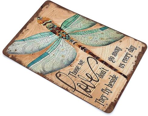 Dreacoss Dragonfly Those We Love Don't Go Away Hippie Vintage Tin Sign Motivational Quote Metal Tin Sign Dragonfly Lovers Gift Loved for Home Office Classroom Bathroom Hotal Apartment Decor 12x8 Inch in Kuwait