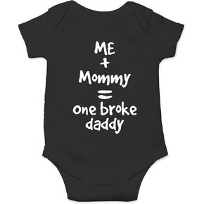 AW Fashions Me + Mommy = One Broke Daddy Cute Novelty Funny Infant One-piece Baby Bodysuit