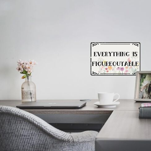 Arpilul Inspirational metal tin sign-Everything is Figureoutable Sign, Inspirational Work Sign for Office Home Room Wall Art Decor(TP-2403,8x12inch) in Saudi Arabia