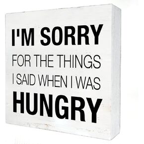 Humor Kitchen Quote Wooden Box Sign with Saying Desk Decor 5 x 5 Inch I'm Sorry for What I Said When I was Hungry Box Sign Wood Plaque Block Sign Rustic Home Decor in Kuwait
