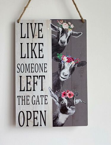 Goat Wooden Sign Live Like Someone Left The Gate Open Funny Poster Farm Cafe Living Room Kitchen Home Bathroom Art Wall Decoration Plaque 8inch X 12inch in Kuwait