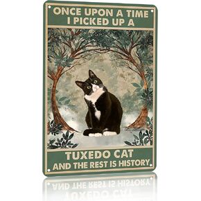 Funny Cat Sign Cat Lovers Women Girls Gift Once Upon A Time I Pick Up A Tuxedo Cat Tin Sign Wall Art for Home Living Room Bedroom Decor 8 x 12 Inches (3033) in Saudi Arabia