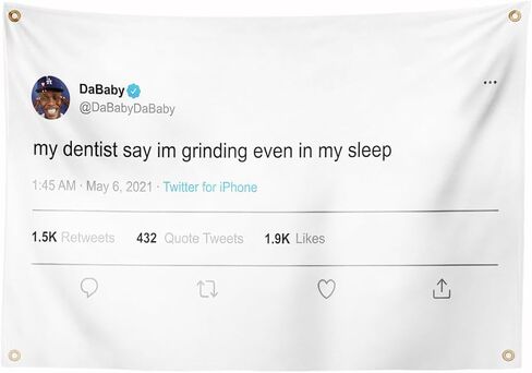 RonningStar My Dentist Say Im Grinding Even In My Sleep Dababy Tweet Banner 3x5FT Tapestry Home Living Room Dorm Decor in Kuwait