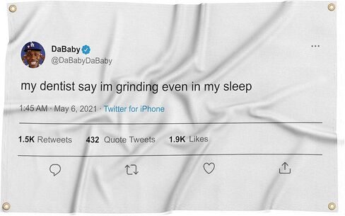 RonningStar My Dentist Say Im Grinding Even In My Sleep Dababy Tweet Banner 3x5FT Tapestry Home Living Room Dorm Decor in Kuwait